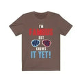 I am Famous But No One Knows it Yet Short Sleeve