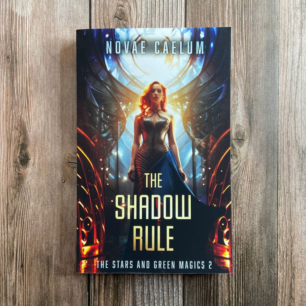 The Shadow Rule: The Stars and Green Magics Book 2 (Paperback)