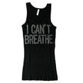 I Cant Breathe Tank Top