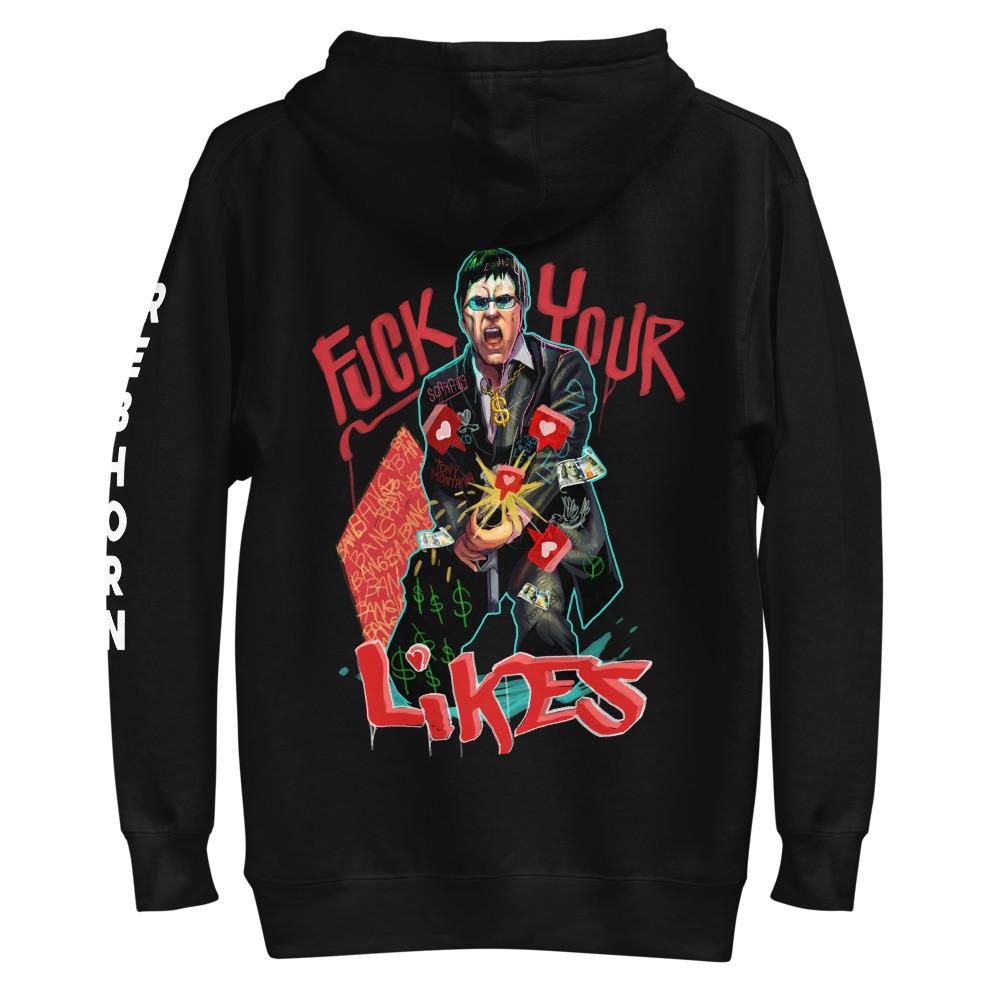 F Your Likes - Scarface Premium Unisex Hoodie
