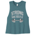 Strong is My Side Hustle - Women's Racerback Tank